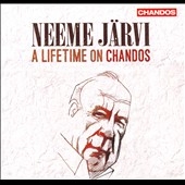 Neeme Jarvi: A Lifetime on Chandos