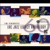 Time Remembered: LRC Jazz Legacy... [Box]