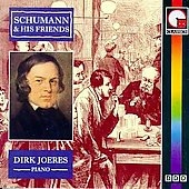 Schumann & His Friends / Dirk Joeres Schumann & His Friends / Dirk Joeres