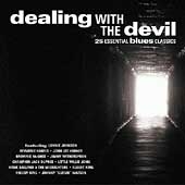 Dealing With The Devil: 25 Essential Blues...