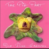 The Pig Part Project (Pyle-Pung-Greaves)