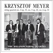 Meyer: String Quartets 4, 5 & 6 / Wilanow String Quartet