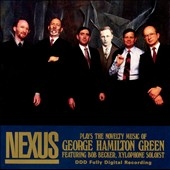 Nexus Plays the Novelty Music of George Hamilton Green
