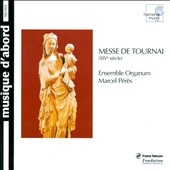 Messe de Tournai / Marcel Peres, Ensemble Organum