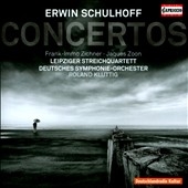 Erwin Schulhoff: Concertos Erwin Schulhoff: Concertos