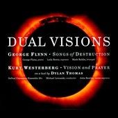 Dual Visions: George Flynn, Kurt Westerberg Dual Visions: George Flynn, Kurt Westerberg