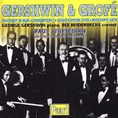 Gershwin & Grof・/ Gershwin, Beiderbecke, Whiteman, et al Gershwin & Grof・/ Gershwin, Beiderbecke, Whiteman, et al