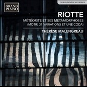 Riotte: Meteorite Et Ses Metamorphoses - Motif, 31 Variations Et Une Coda Riotte: Meteorite Et Ses Metamorphoses - Motif, 31 Variations Et Une Coda