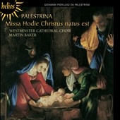 Palestrina: Missa Hodie Christus Natus Est, etc