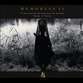 Memorias 2: 5 Festival de la Guitarra de Sevilla - Suena el Greco Memorias 2: 5 Festival de la Guitarra de Sevilla - Suena el Greco