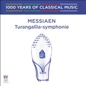 1000 Years of Classical Music, Vol. 92: The Modern era - Messiaen: Turangalila-Symphonie