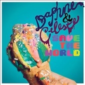 Daphne & Celeste Save The World＜限定盤＞