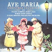Ave Maria - Christmas Favorites / Doming, Lanza, et al Ave Maria - Christmas Favorites / Doming, Lanza, et al