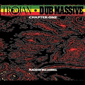 Bill Laswell Presents: Trojan Dub Massive Chapter One
