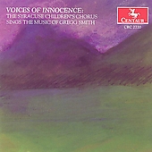 Voices Of Innocence:G.Smith:Songs Of Innocence/Excerpts From The Story-Teller/Miniatures From Adirondack Children'S Songs/etc:B.M.Tagg