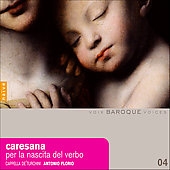 Per la nascita del Verbo -C.Caresana, O.Giaccio, B.Storace / Antonio Florio(cond), Capella della Pieta de'Turchini, etc