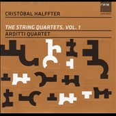 C.Halffter: String Quartets Vol.1
