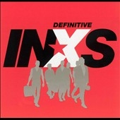 Definitive INXS ＜限定盤＞