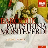 Baroque 7 - Palestrina, Monteverdi: Choral Works