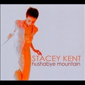輸入CD Stacey Kent Hushabye Mountain  CCD71804  /00110 Stacey Kent/Hushabye Mountain