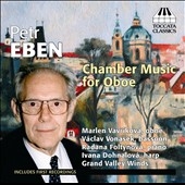 Petr Ebem: Chamber Music for Oboe Petr Ebem: Chamber Music for Oboe