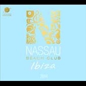 Nassau Beach Club Ibiza 2014