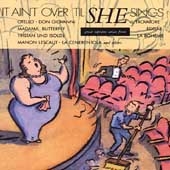 It Ain't Over 'Til She Sings - Great Soprano Arias