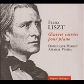 Franz Liszt: Oeuvres sacrees pour piano