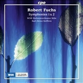 Robert Fuchs: Symphonies No.1 & No.2