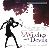 Of Witches and Devils - Tartini, Paganini, Locatelli Of Witches and Devils - Tartini, Paganini, Locatelli