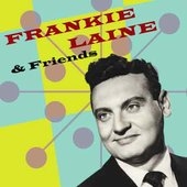 Frankie Laine/Frankie Laine And Friends