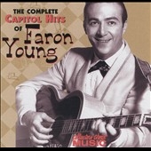 The Complete Capitol Hits Of Faron Young