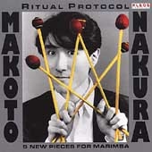 Ritual Protokol -K.Puts/K.Bunch/J.Eckardt/etc: Makoto Nakura(marimba)/etc