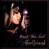 Brandy Moss-Scott/Girlfriend [Single]