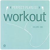 Perfect Playlist: Workout Vol. 1