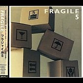 FRAGILE 5 FRAGILE 5