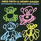 With Enemies Like These Who Needs Friends?