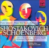 Shostakovich: Piano Quintet etc; Schoenberg / The Nash Ensemble