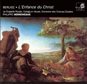 Berlioz: L'Enfance du Christ / Herreweghe, Collegium Vocale