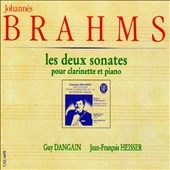 Brahms: Clarinet Sonatas; Schumann; Debussy / Guy Dangain