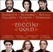 Puccini Gold -Nessun Dorma, Vissi d'arte vissi d'amore, Donna non vidi mai, etc