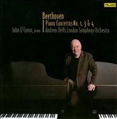 Beethoven: Piano Concertos No.1 Op.15, No.3 Op.37, No.4 Op.58 (2/14-17/2008) / John O'Conor(p), Andreas Delfs(cond), LSO