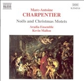 Charpentier: Noels and Christmas Motets