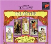 Gilbert & Sullivan: Iolanthe / D'Oyly Carte Opera Company Gilbert & Sullivan: Iolanthe / D'Oyly Carte Opera Company