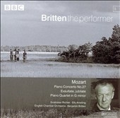 Britten the performer 5 - Mozart: Piano Concerto no 27, etc Britten the performer 5 - Mozart: Piano Concerto no 27, etc