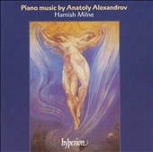 Alexandrov: Piano Music / Hamish Milne