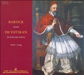 BAROQUE MUSIC IN THE VATICAN -GESUALDO/NENNA/KAPSBERGER/ETC (1606-1644)