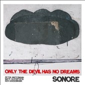 Only The Devil Has No Dreams (EU) Only The Devil Has No Dreams (EU)