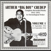 Arthur 'Big Boy' Crudup Vol.1