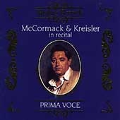 Prima Voce - McCormack & Kreisler in Recital